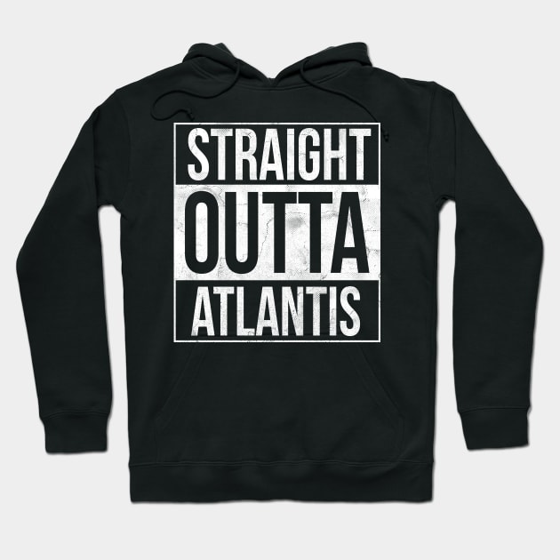 Straight Outta Atlantis Hoodie by rahalarts